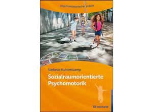 9783497031719 - Sozialraumorientierte Psychomotorik - Stefanie Kuhlenkamp Kartoniert (TB)