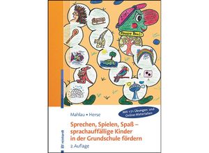 9783497032396 - Sprechen Spielen Spaß - sprachauffällige Kinder in der Grundschule fördern - Kathrin Mahlau Sylvia Herse Kartoniert (TB)