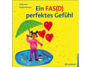 9783497032488 - Ein FAS(D) perfektes Gefühl - Reinhold Feldmann Anke Noppenberger Gebunden