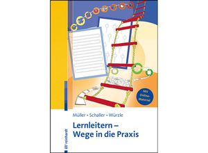 9783497032549 - Lernleitern - Wege in die Praxis - Thomas Müller Theresa Schaller Ruth Würzle Kartoniert (TB)