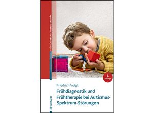 9783497032563 - Frühdiagnostik und Frühtherapie bei Autismus-Spektrum-Störungen - Friedrich Voigt Kartoniert (TB)