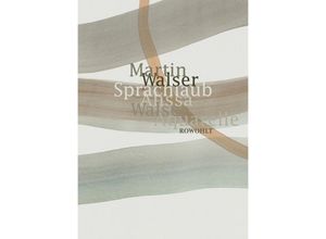 9783498002398 - Sprachlaub oder Wahr ist was schön ist - Martin Walser Gebunden