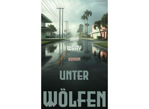 9783498002466 - Unter Wölfen - John Wray Gebunden