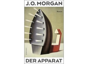 9783498003029 - Der Apparat - J O Morgan Gebunden