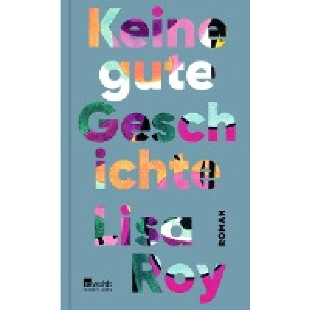 9783498003456 - Keine gute Geschichte - Lisa Roy Gebunden