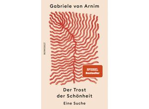 9783498003517 - Der Trost der Schönheit - Gabriele von Arnim Gebunden