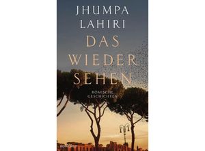 9783498003685 - Das Wiedersehen - Jhumpa Lahiri Gebunden