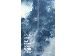 9783498003784 - All right Good night - Helgard Haug Gebunden