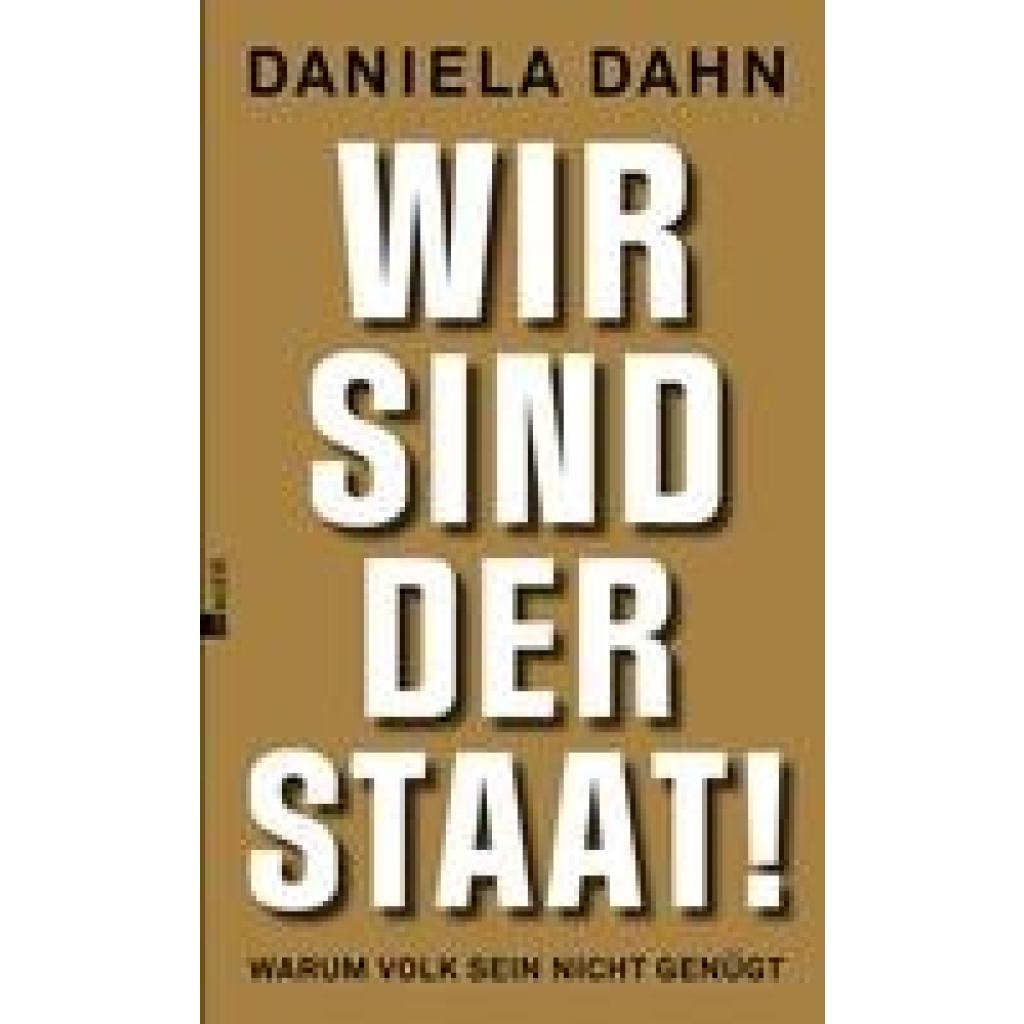 9783498013332 - Wir sind der Staat! - Daniela Dahn Gebunden 9783498013332 - Wir sind der Staat! - Daniela Dahn Gebunden