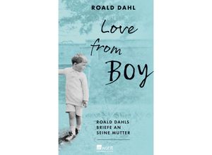 9783498013349 - Love from Boy - Roald Dahl Gebunden