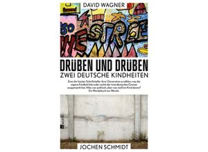 9783498060558 - Jochen Schmidt - GEBRAUCHT Drüben und drüben Zwei deutsche Kindheiten - Preis vom 02102023 050404 h