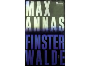 9783498074012 - rowohlt Hundert Augen   Finsterwalde - Max Annas Gebunden