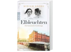 9783499003448 - Elbleuchten   Eine hanseatische Familiensaga Bd1 - Miriam Georg Kartoniert (TB)