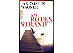 9783499008726 - Am roten Strand   Ben-Neven-Krimis Bd2 - Jan Costin Wagner Taschenbuch