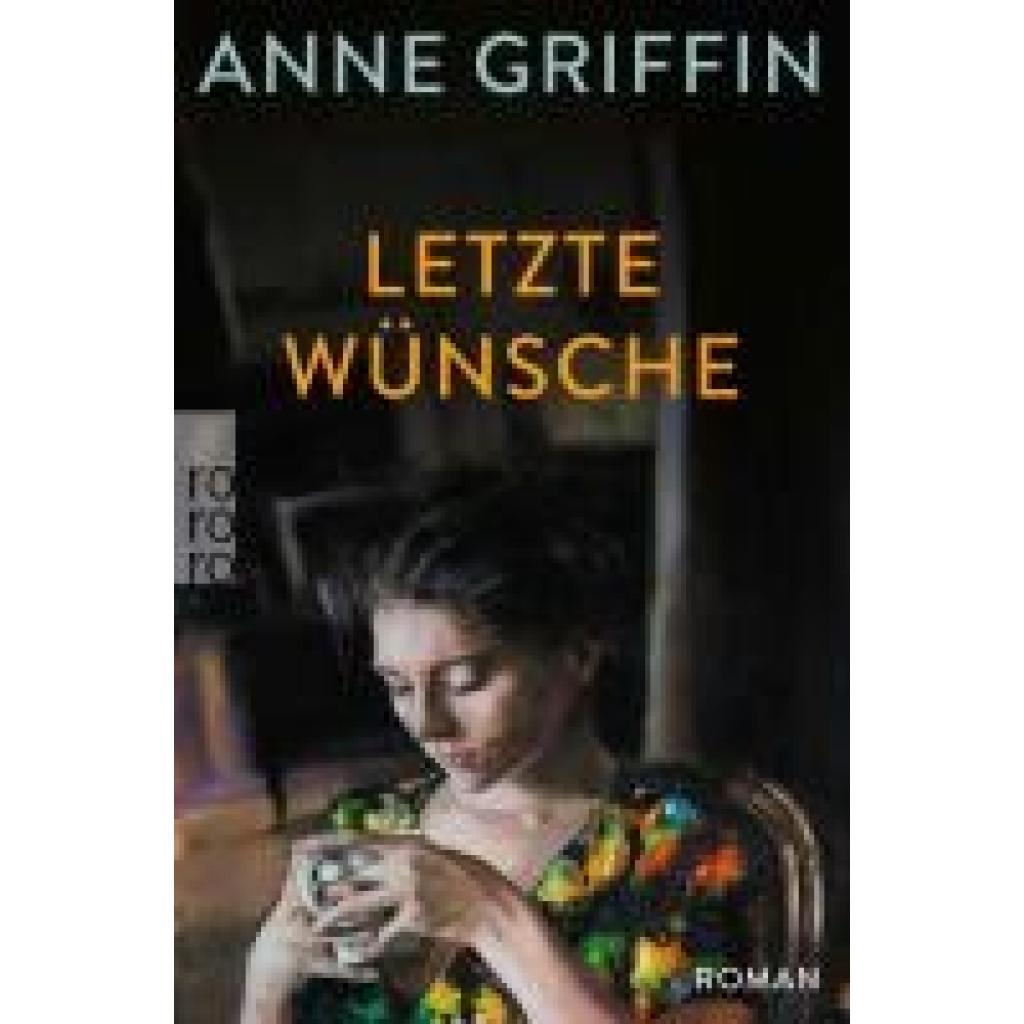 9783499008832 - Griffin Anne Letzte Wünsche