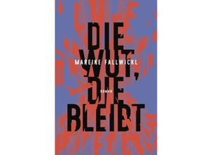 9783499009129 - Die Wut die bleibt - Mareike Fallwickl Taschenbuch