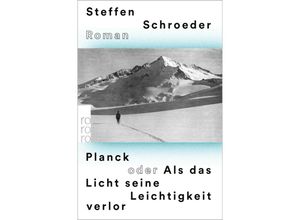 9783499009310 - Planck oder Als das Licht seine Leichtigkeit verlor - Steffen Schroeder Taschenbuch