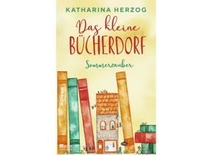 9783499009464 - Das kleine Bücherdorf Sommerzauber   Das schottische Bücherdorf Bd4 - Katharina Herzog Taschenbuch