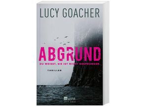 9783499009754 - Lucy Goacher - GEBRAUCHT Abgrund Du weißt sie ist nicht gesprungen - Preis vom 03102023 050115 h