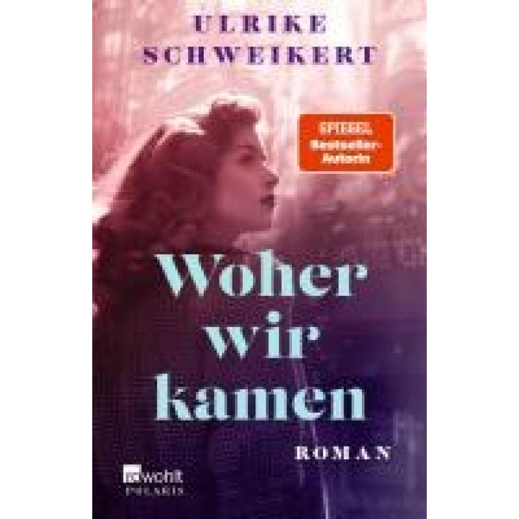 9783499009884 - Schweikert Ulrike Woher wir kamen