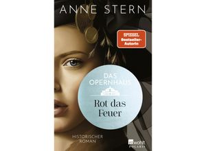 9783499010903 - Das Opernhaus Rot das Feuer   Die Dresden Reihe Bd2 - Anne Stern Taschenbuch