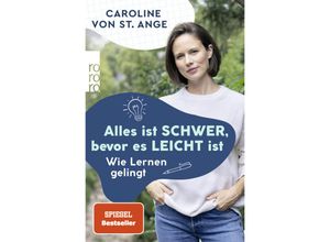 9783499011030 - Alles ist schwer bevor es leicht ist - Caroline von St Ange Taschenbuch