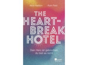 9783499011726 - The Heartbreak Hotel - Alice Haddon Ruth Field Taschenbuch