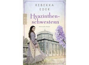 9783499012211 - Hyazinthenschwestern - Rebekka Eder Taschenbuch