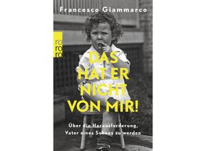 9783499012839 - Das hat er nicht von mir! - Francesco Giammarco Taschenbuch