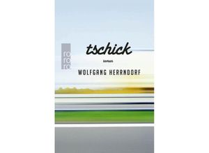 9783499013218 - Tschick - Wolfgang Herrndorf Gebunden