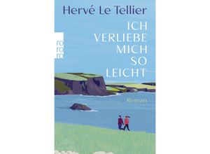 9783499013249 - Ich verliebe mich so leicht - Hervé Le Tellier Taschenbuch