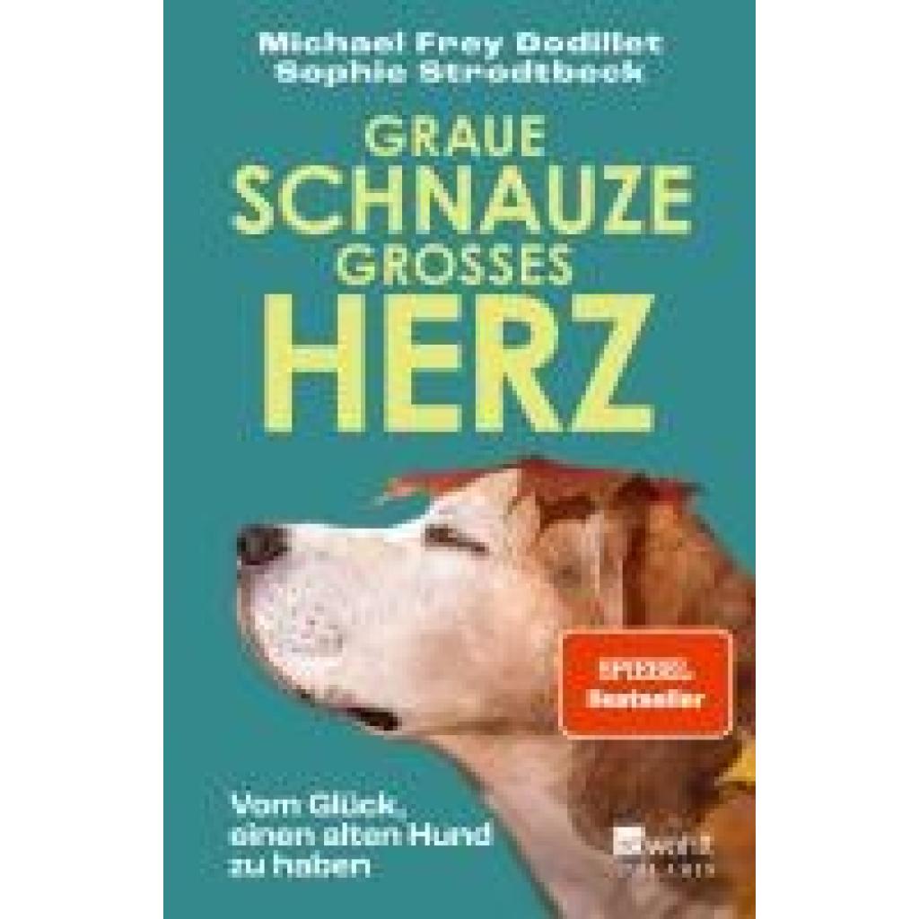 9783499013515 - Frey Dodillet Michael Graue Schnauze großes Herz