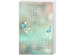 9783499013553 - The things we leave unfinished - Rebecca Yarros Taschenbuch