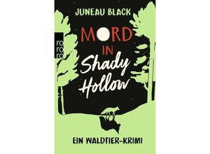 9783499013560 - Mord in Shady Hollow - Juneau Black Taschenbuch