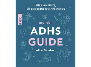 9783499014451 - Der Mini ADHS Guide - Alice Gendron Taschenbuch