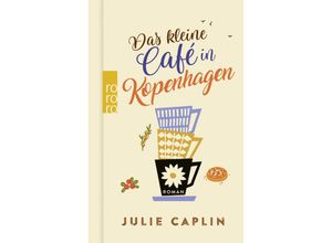 9783499014666 - Das kleine Café in Kopenhagen - Julie Caplin Gebunden