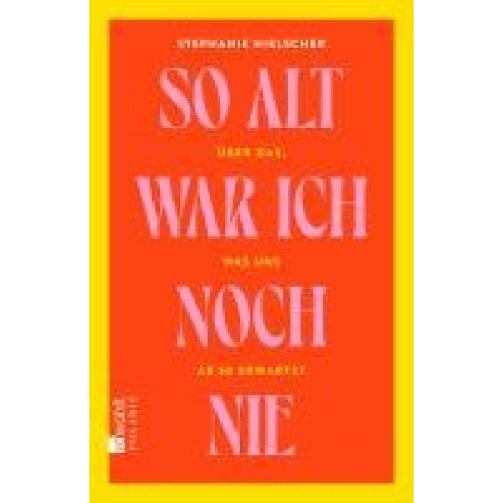 9783499015083 - Hielscher Stephanie So alt war ich noch nie
