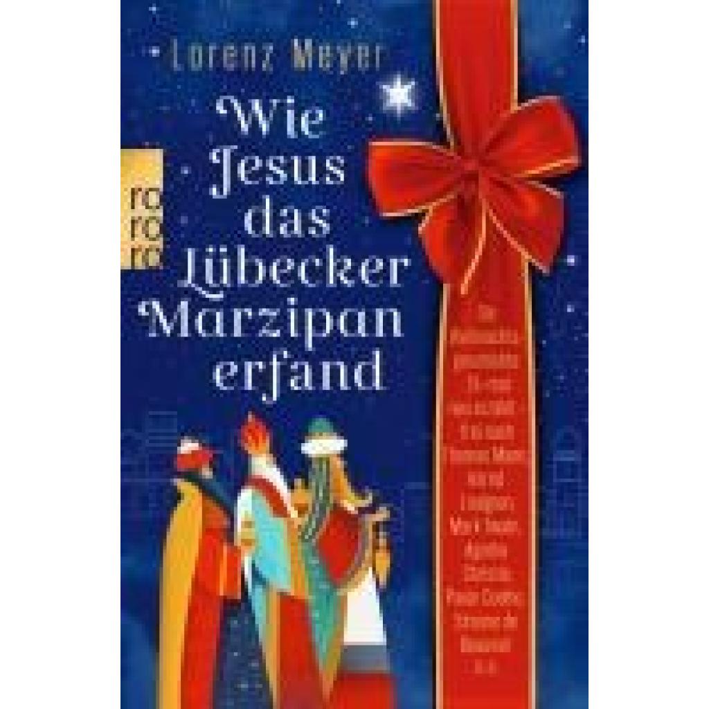 9783499015434 - Meyer Lorenz Wie Jesus das Lübecker Marzipan erfand