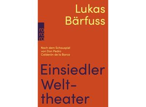 9783499016295 - Einsiedler Welttheater - Lukas Bärfuss Taschenbuch