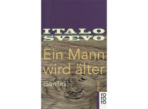 9783499135231 - Ein Mann wird älter - Italo Svevo Kartoniert (TB)