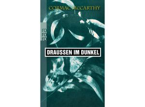 9783499139086 - Draußen im Dunkel - Cormac McCarthy Taschenbuch