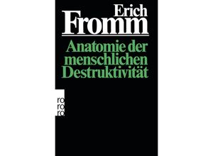 9783499170522 - Anatomie der menschlichen Destruktivität - Erich Fromm Kartoniert (TB)