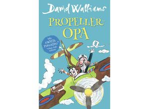 9783499217852 - Rowohlt Rotfuchs   Propeller-Opa - David Walliams Gebunden