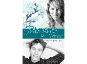 9783499227912 - Carina Bartsch - GEBRAUCHT Türkisgrüner Winter - Preis vom 17112023 061014 h