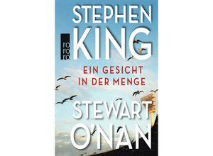 9783499227943 - Ein Gesicht in der Menge - Stephen King Stewart ONan Kartoniert (TB)