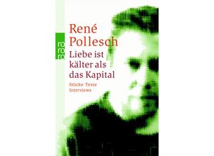 9783499249013 - Liebe ist kälter als das Kapital - René Pollesch Taschenbuch