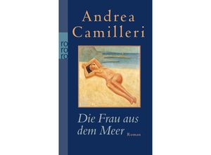 9783499249457 - Die Frau aus dem Meer - Andrea Camilleri Kartoniert (TB)