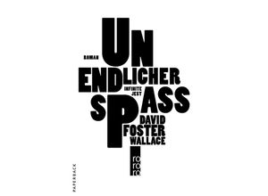 9783499249570 - Wallace David Foster - GEBRAUCHT Unendlicher Spaß Roman - Preis vom 08102023 050440 h