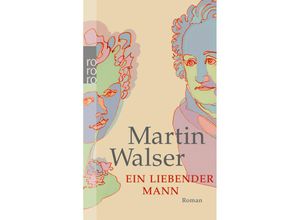 9783499253508 - Ein liebender Mann - Martin Walser Kartoniert (TB)