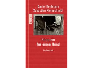 9783499254161 - Requiem für einen Hund - Daniel Kehlmann Sebastian Kleinschmidt Gebunden